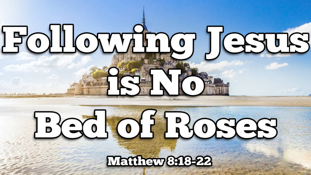 Following Jesus is No Bed of Roses