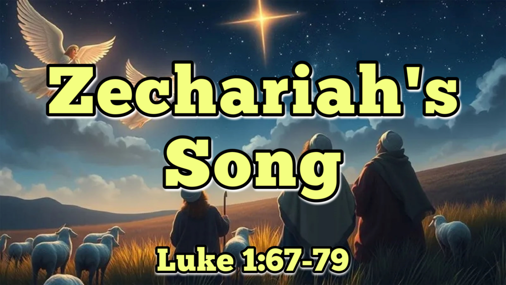 Zechariah’s Song