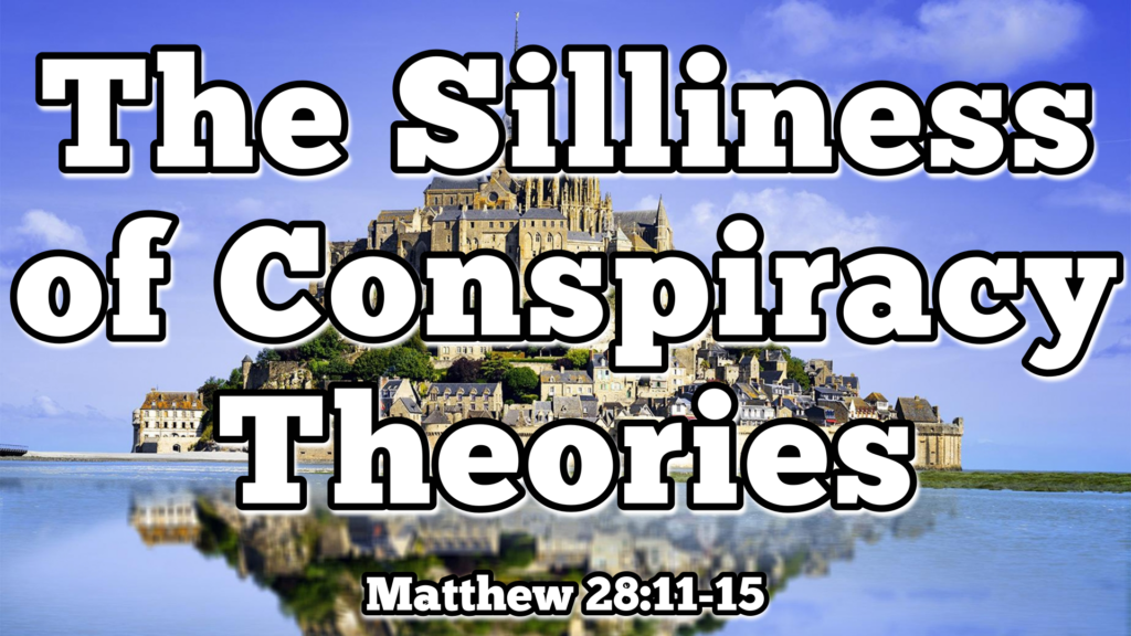 The Silliness of Conspiracy Theories