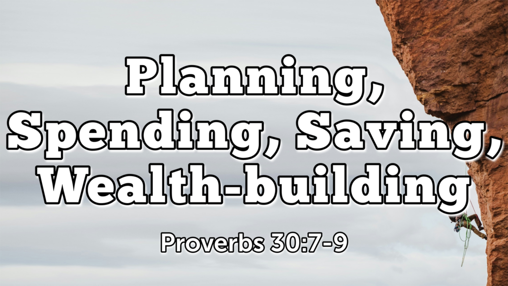 Planning, Spending, Saving, Wealth-building